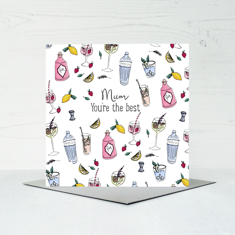 Mum you're the Best - Gin themed Greeting Card